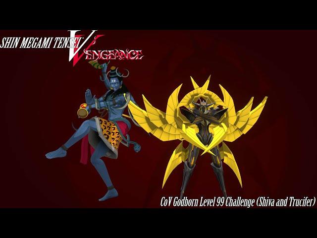 Shin Megami Tensei V Vengeance CoV Godborn Level 99 Challenge Superboesses (Shiva and Trucifer)