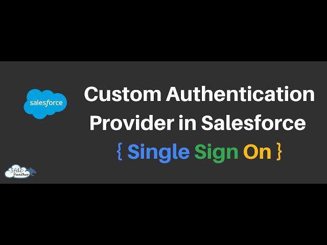 Create Your Own Authentication Providers in #Salesforce #SSO #NamedCredentials #SSOinSalesforce