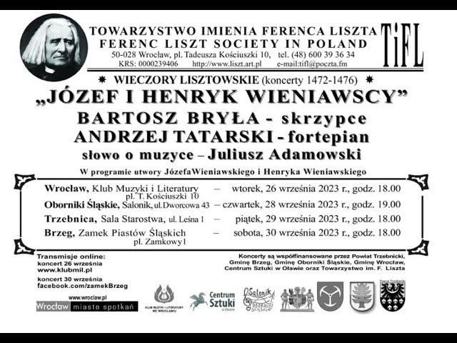 1476 koncert z cyklu „Wieczory Lisztowskie” B. Bryła (skrzypce) i A. Tatarski (fortepian)