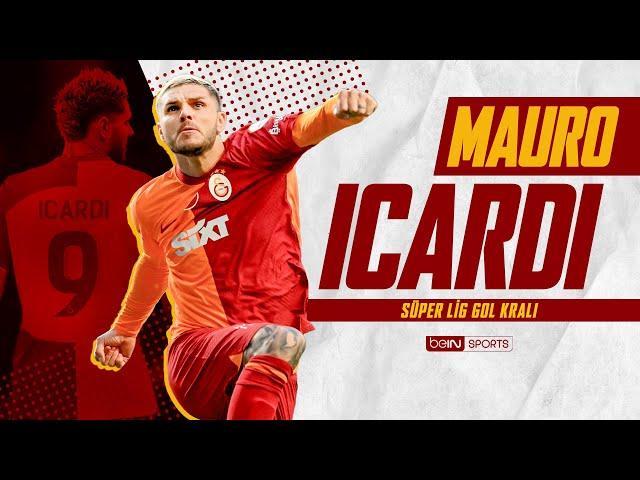 2023-2024 Gol Kralı Mauro Icardi | Tüm Goller - Trendyol Süper Lig