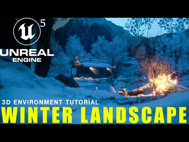 Cinematic Winter Landscape In UNREAL ENGINE 5 | Unreal Engine Tutorial