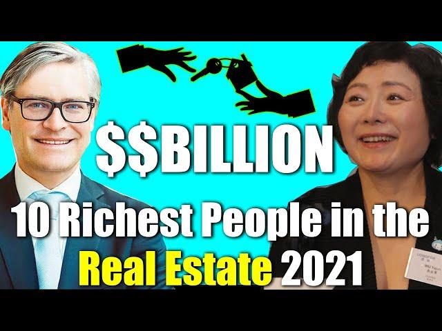 TOP 10 Richest People in the Real Estate industry 2024