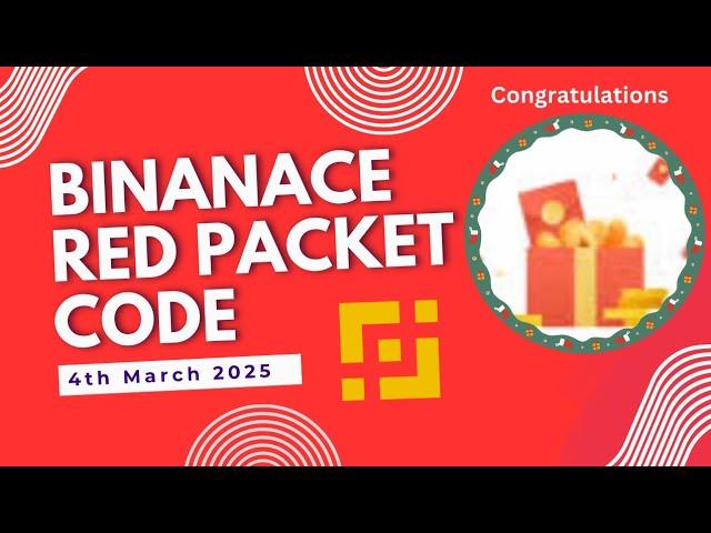 Red Packet Code In Binance Today || Red Packet Code 4th March 2025