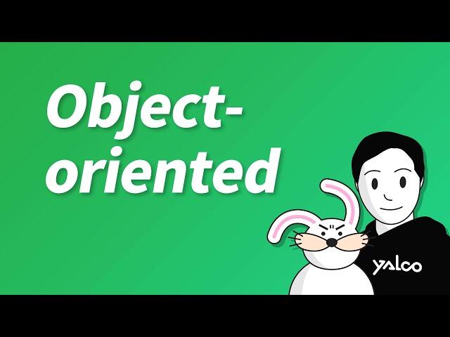 Object-oriented programming explained without code