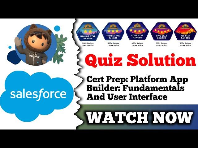 Cert Prep: Platform App Builder: Fundamentals and User Interface | Salesforce | Quiz Solution