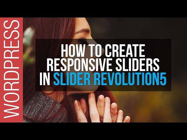 How To Create Responsive Sliders in Slider Revolution 5