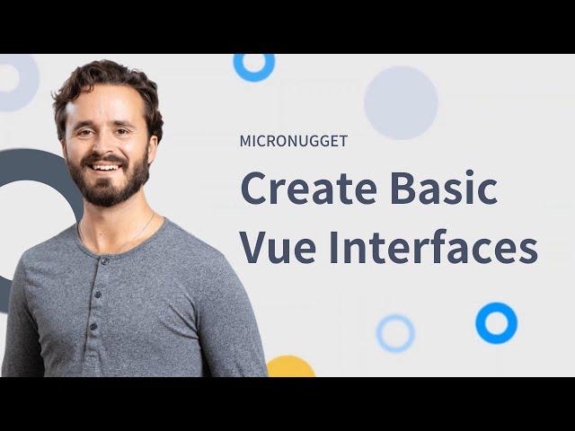 How to Create Basic Vue Interfaces | Vue JS Tutorial for beginners