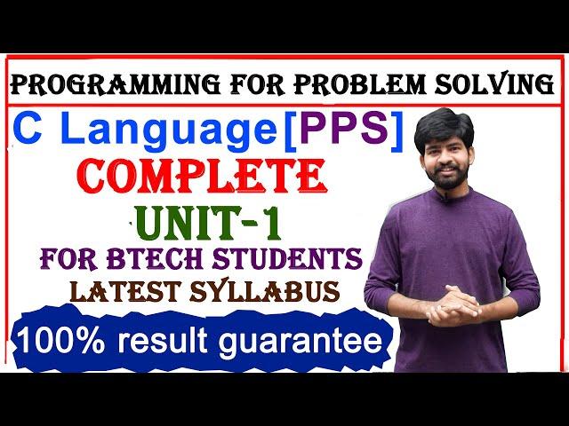 c programming unit 1 | unit 1 clanguage | pps unit 1 | programming for problem solving