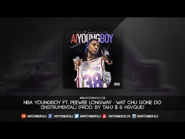 NBA YoungBoy Ft. PeeWee Longway - Wat Chu Gone Do [Instrumental] (Prod. By Tahj $ & hsvque)