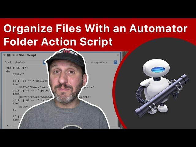 Automatically Organize Files With an Automator Folder Action Shell Script