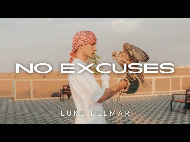 NO EXCUSES | LUKE BELMAR MOTIVATION