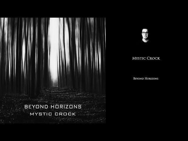 Mystic Crock - Beyond Horizons