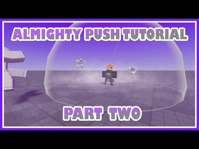 Roblox VFX/Effect's Tutorial -  Naruto : Almighty Push Part Two!