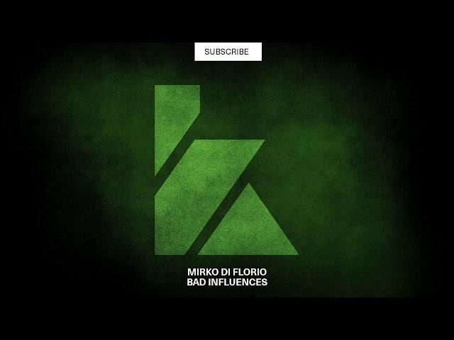 Mirko Di Florio - Bad Influences (Original Mix) [KALUKI Exclusive]