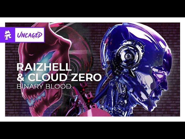 RAIZHELL & CLOUD ZERO - BINARY BLOOD [Monstercat Release]