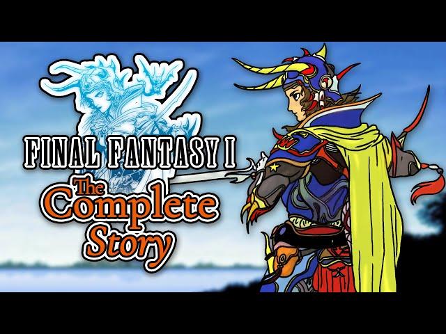 The Complete Story of Final Fantasy I