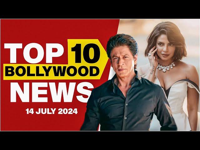 Top 10 Bollywood News | 14th July 2024 | Shah Rukh Khan | Priyanka Chopra #bollywood #bollywoodnews