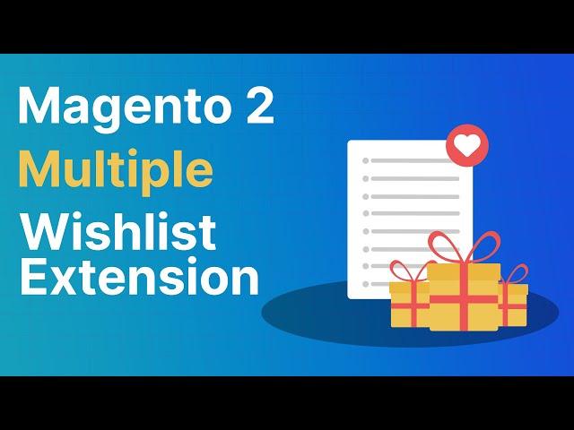 Magento 2 Multiple Wishlist Plugin - Overview