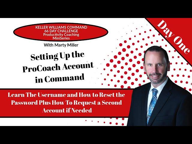 KW Command 66 Day Challenge ProCoach MiniSeries Day One - Setting Up Your Command ProCoach Account