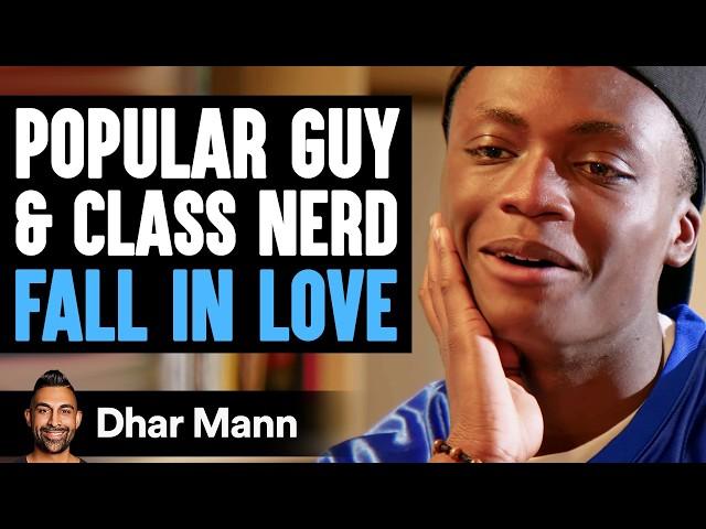 POPULAR GUY and CLASS NERD Fall IN LOVE | Dhar Mann Studios