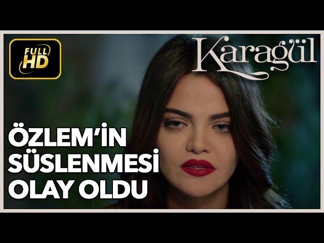 Özlem'in Süslenmesi Konakta Olay Oldu / Karagül 10. Bölüm - En Özel Sahneler