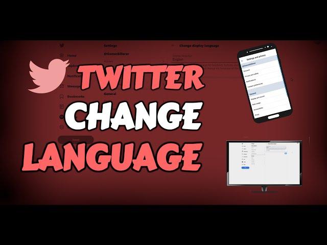 How to change Twitter Language (Mobile App & PC)