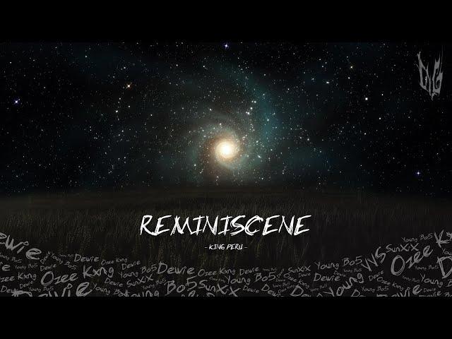 REMINISCENE - Dewie x @youngbo5onfire and @OZEEKXNG