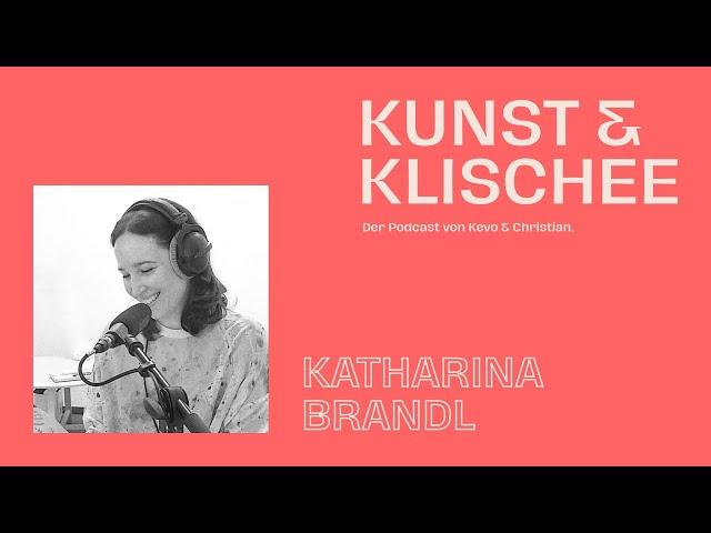 Katharina Brandl über Kunst, Gegenwart, und die Vermeidung von Langeweile