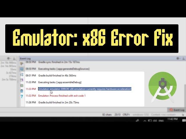 [Fixed] emulator: error: x86 emulation currently requires hardware acceleration