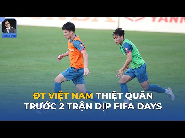 ĐTVN thiệt quân trước 2 trận giao hữu. Quế Hải, Hoàng Đức, Tấn Tài trở lại tập luyện cùng toàn đội