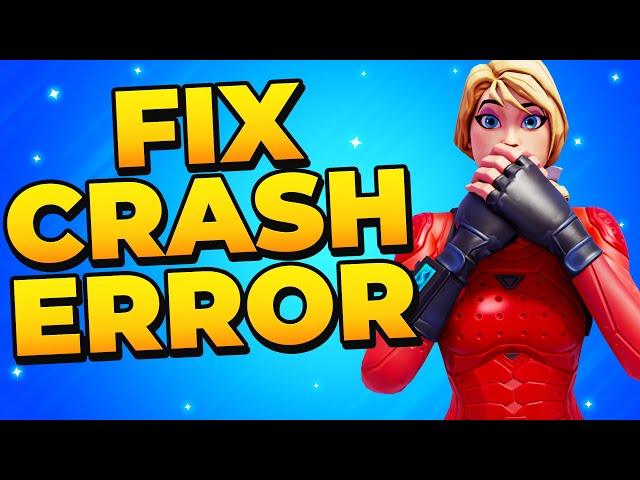 Fix Fortnite Crash on PC - Crashing Problem Solved