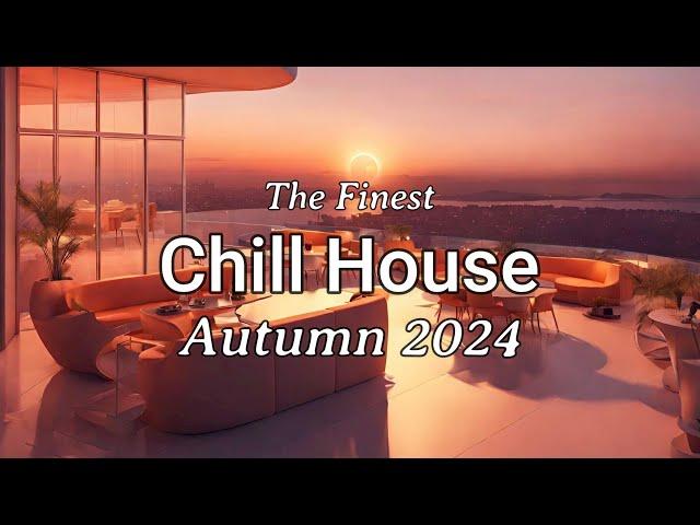 Chill House Mix- Autumn 2024 - Deep House, Vocal House, Nu Disco Mix -  By The Finest