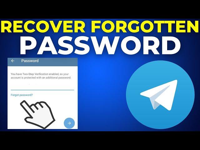 How To Recover Forgotten Telegram Password (2024)