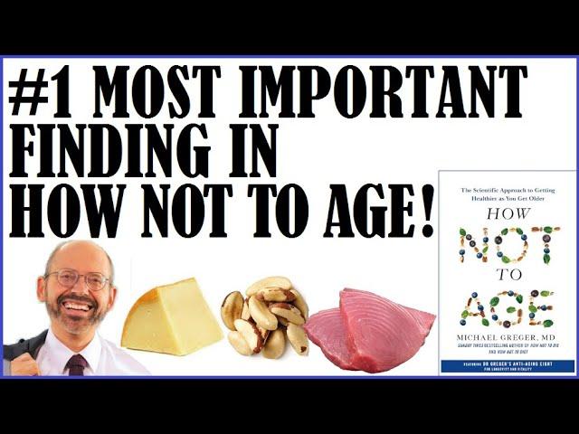 #1 Most Important Finding In How Not To Age!