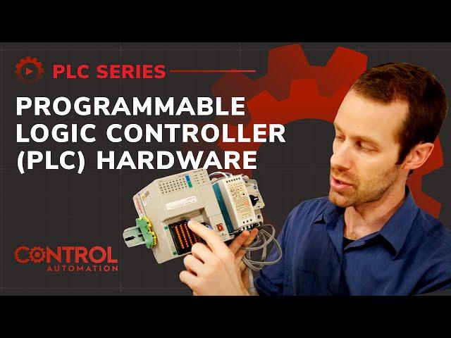 Programmable Logic Controller (PLC) Hardware - Control Automation