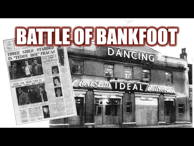 Teddy Boys & The Battle Of Bankfoot | Bradford