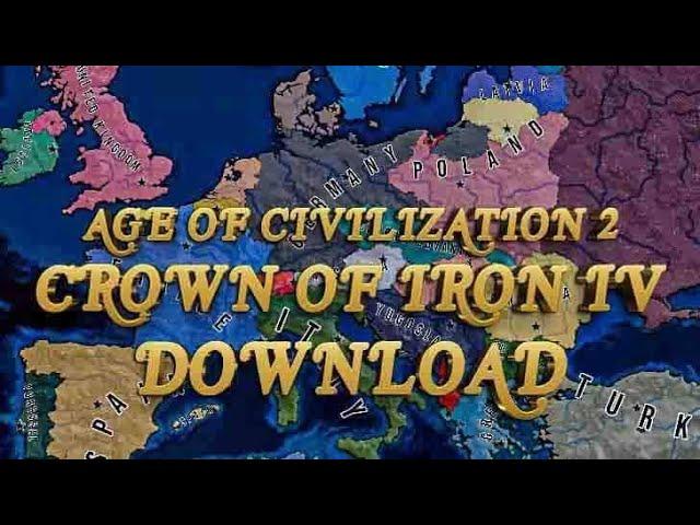 Age of Civilization 2: Crown of Iron IV  [Mod Review]  (Download) 