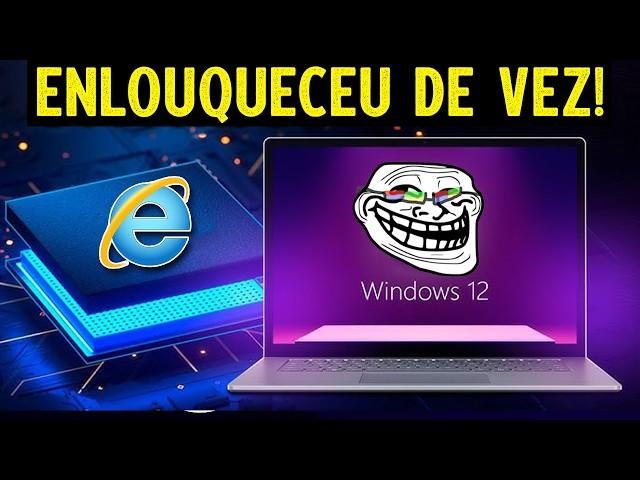 A Microsoft endoidou! Windows 12 exigirá conexão constante com a internet?