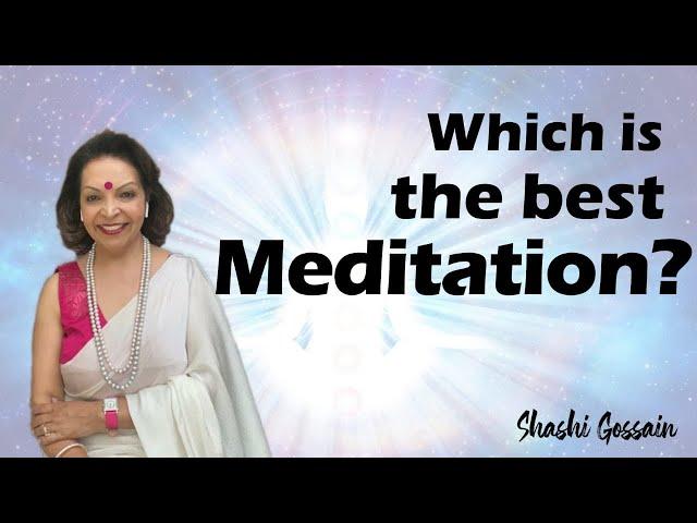 which is the best meditation? What type of meditation is best? Can you meditate in bed?