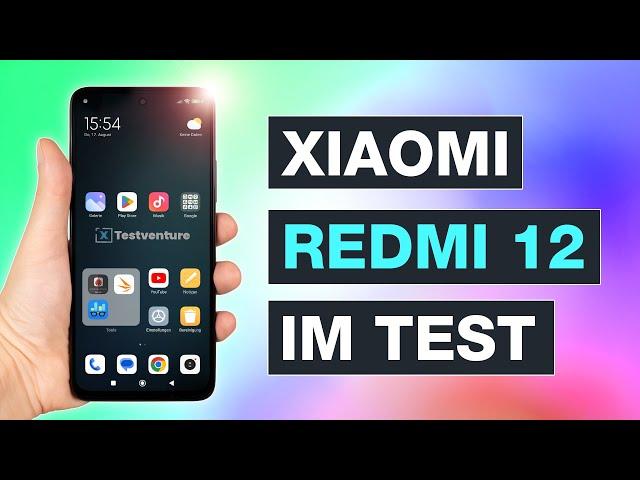 Redmi 12 im Test - Ist das Xiaomi Smartphone wirklich ein Upgrade? - Testventure