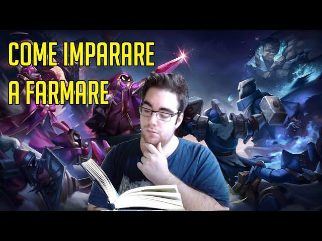 [ITA] COME IMPARARE A FARMARE IN MODO SEMPLICE E VELOCE - League Of Legends