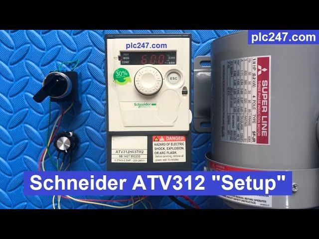 Schneider ATV312 "Setup Tutorial"