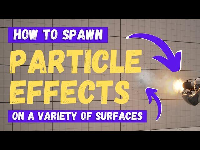 How To Spawn Muzzle Flash And Hit Particle Effects - Unreal Engine 5 Tutorial