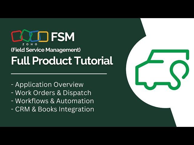 Zoho FSM Full Product Tutorial