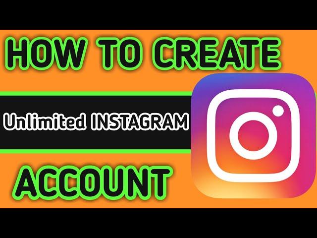 How to  create unlimited Instagram account ||BY TECHNICAL SHEZADI