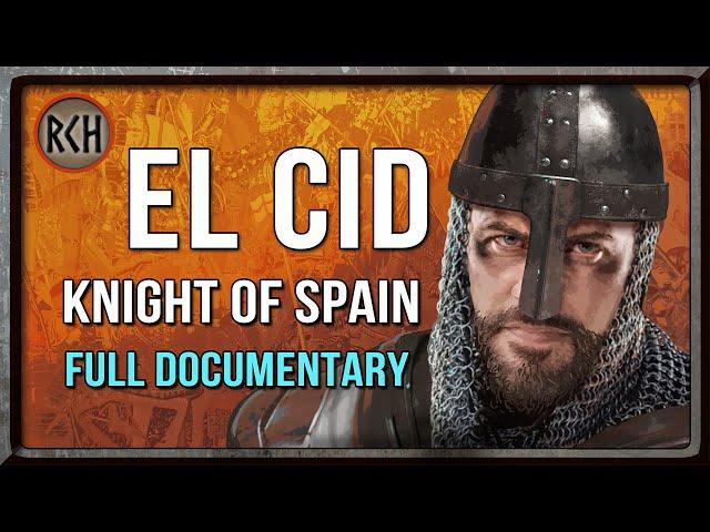 El Cid: The Knight who Saved Spain - full documentary