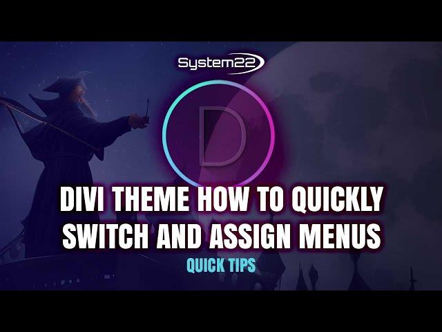 Divi Theme How To Quickly Switch And Assign Menus