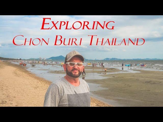 Exploring Chon Buri, Thailand in 2018