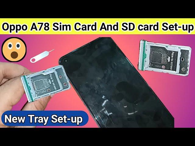 Oppo A78 New Sim tray Setup // How to insert sim and sd card in Oppo A78