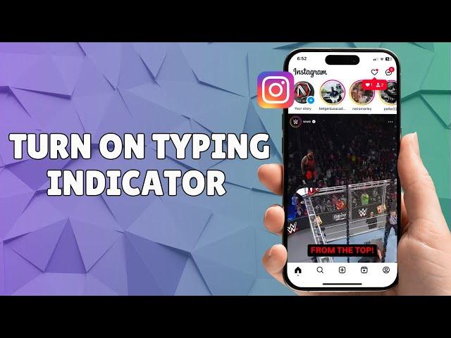 HOW TO TURN ON TYPING INDICATOR ON INSTAGRAM